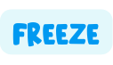 FREEZE